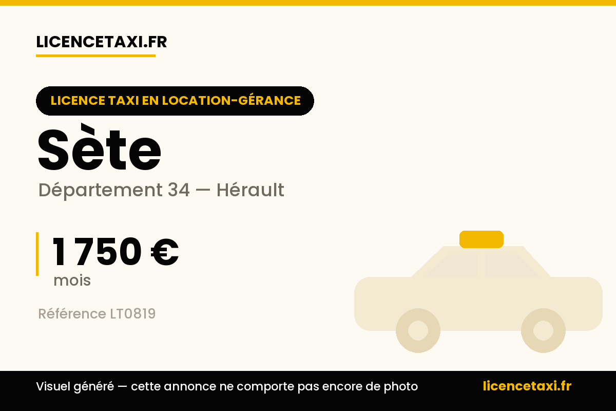 LOCATION LICENCE TAXI CONVENTIONNEE SUR SETE
